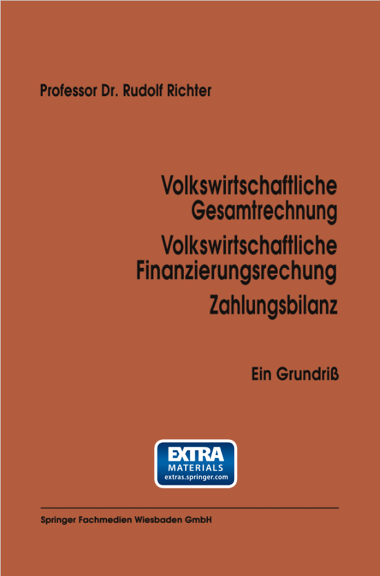 Volkswirtschaftliche Gesamtrechnung Volkswirtschaftliche Finanzierungsrechnung Zahlungsbilanz